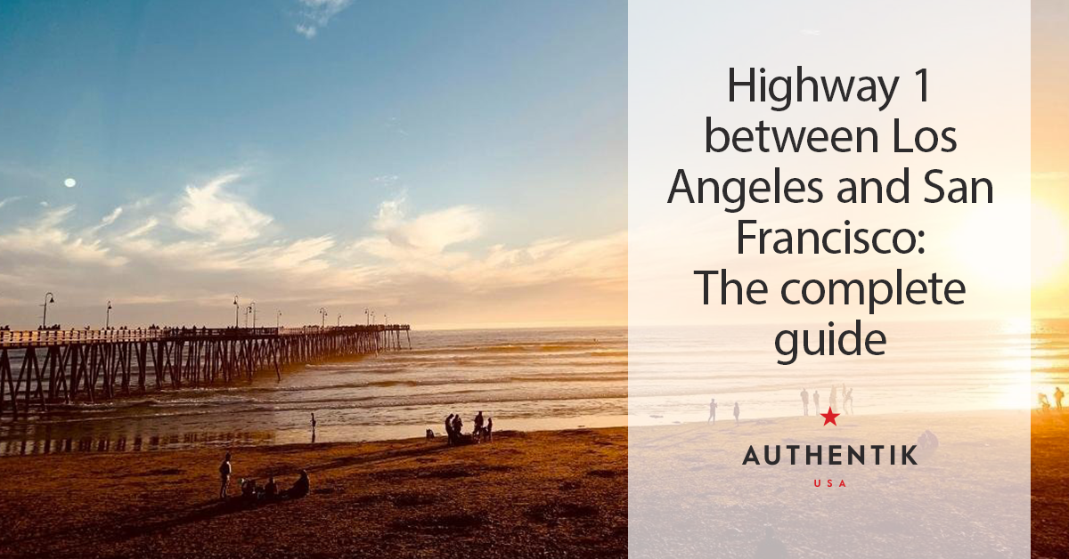 Highway Between Los Angeles And San Francisco The Complete Guide