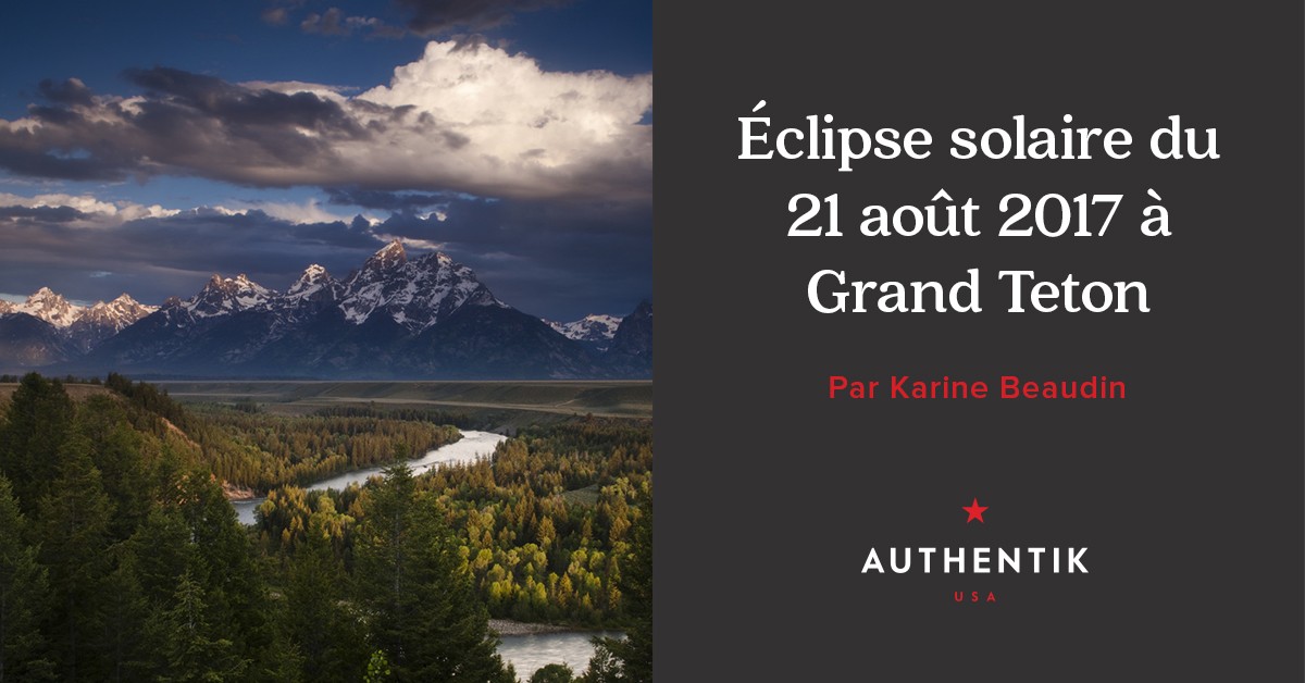 Éclipse Solaire Du 21 Août 2017 à Grand Teton